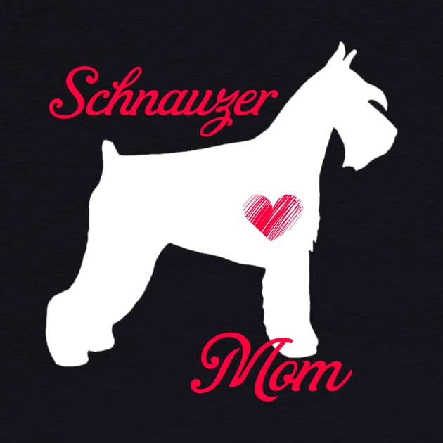 Schnauzer mom   cute mother's day t shirt for dog lovers by jrgenbode